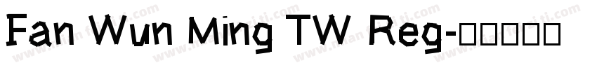 Fan Wun Ming TW Reg字体转换